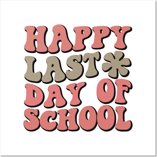 Funny Groovy Happy Last Day of School Hilarious Gift Idea Posters and Art